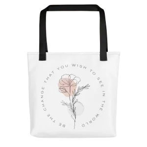 Be the change that you wish to see in the world White Tote bag