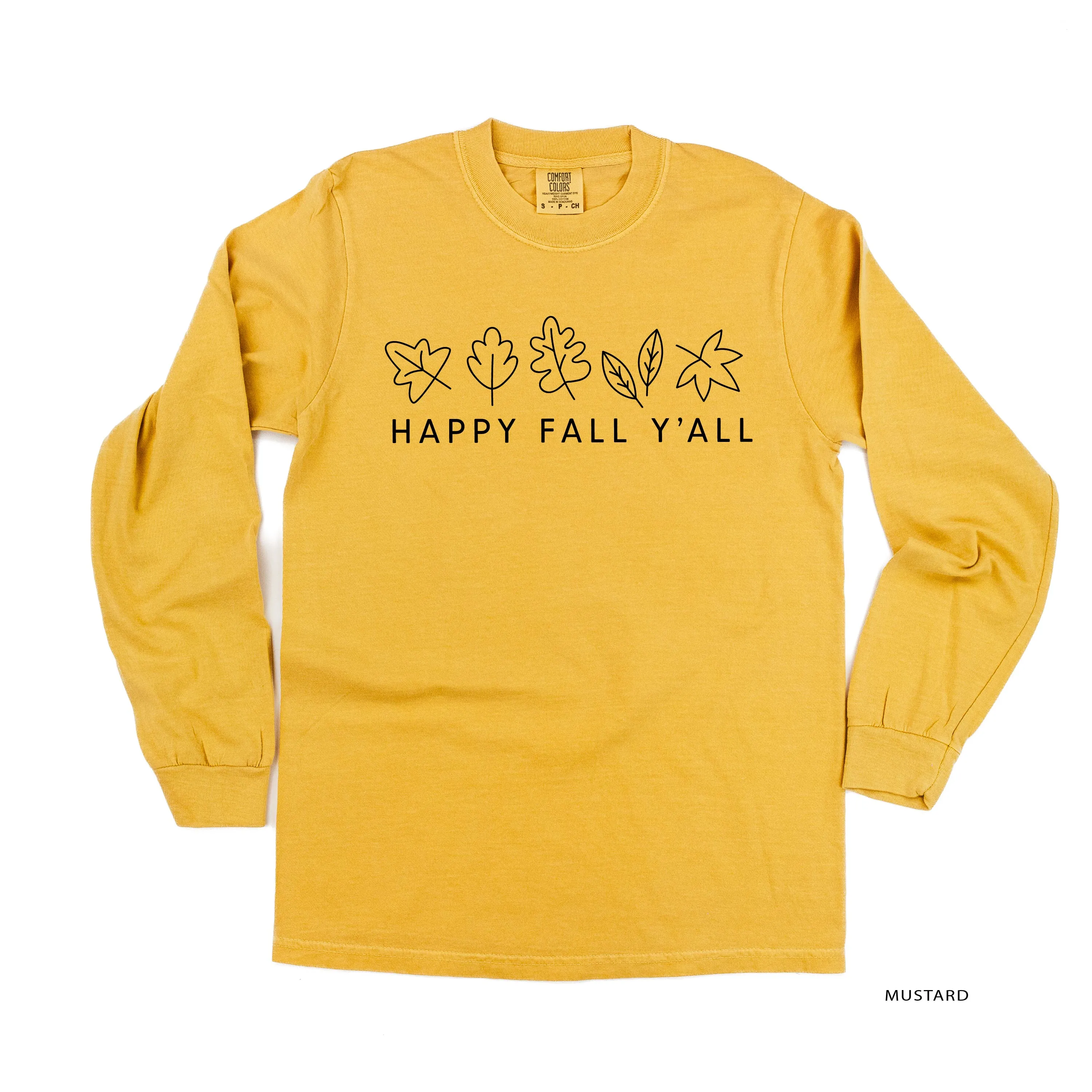Happy Fall Y'all - LONG SLEEVE COMFORT COLORS TEE