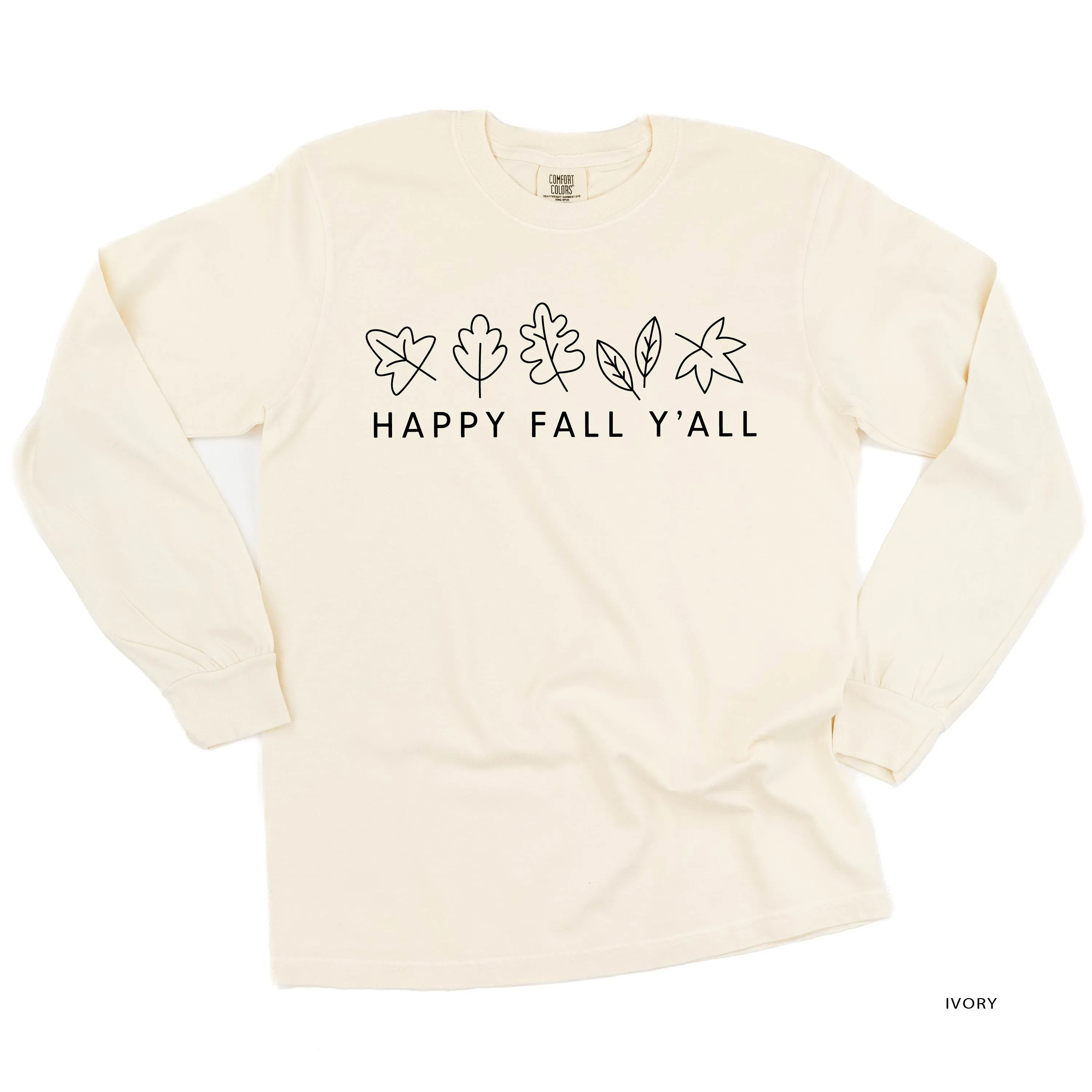 Happy Fall Y'all - LONG SLEEVE COMFORT COLORS TEE