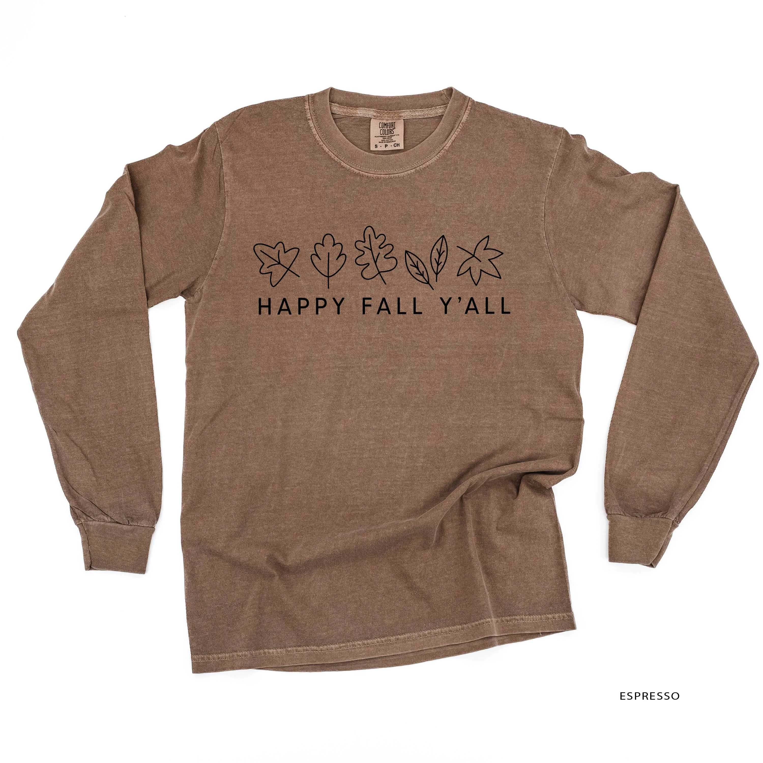 Happy Fall Y'all - LONG SLEEVE COMFORT COLORS TEE
