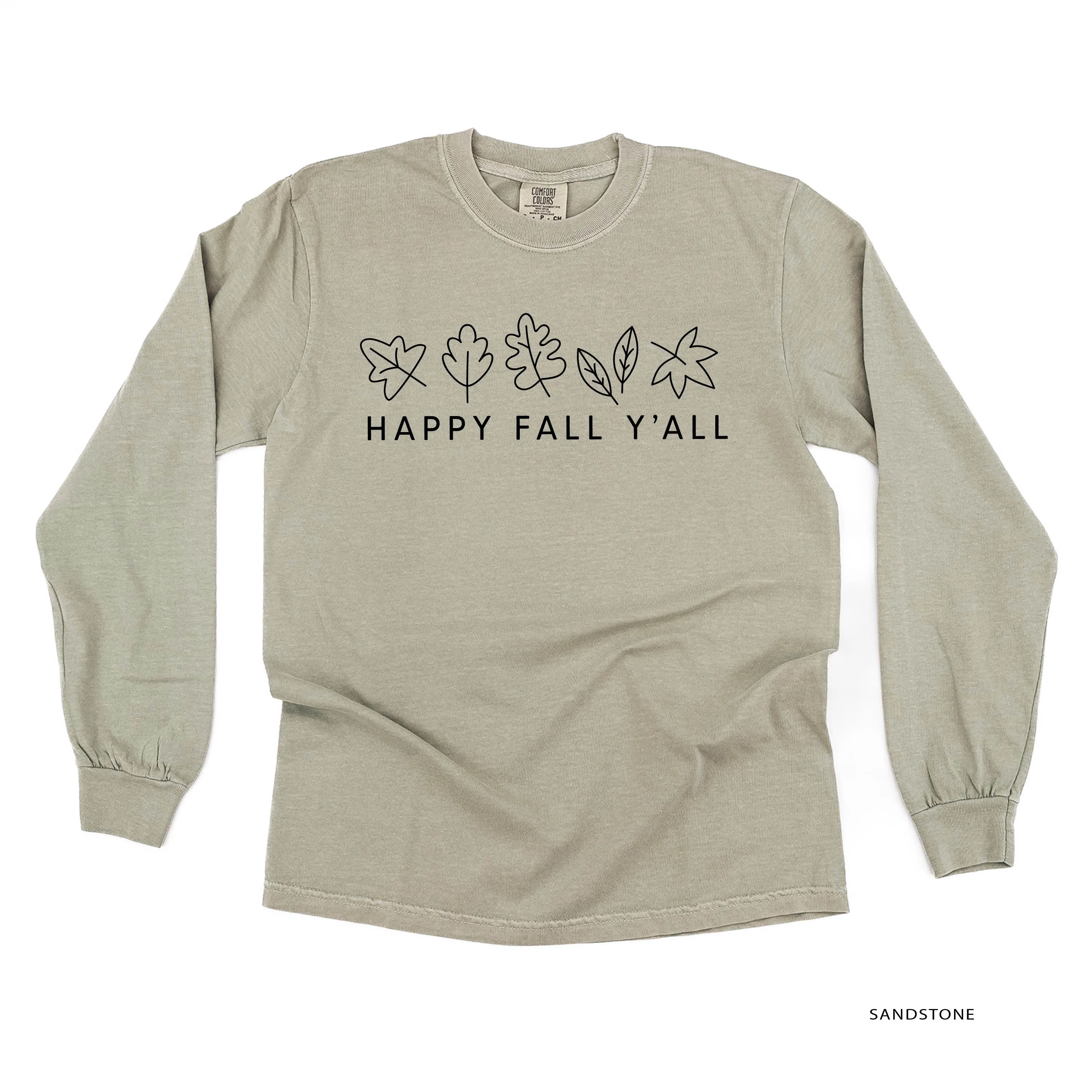 Happy Fall Y'all - LONG SLEEVE COMFORT COLORS TEE