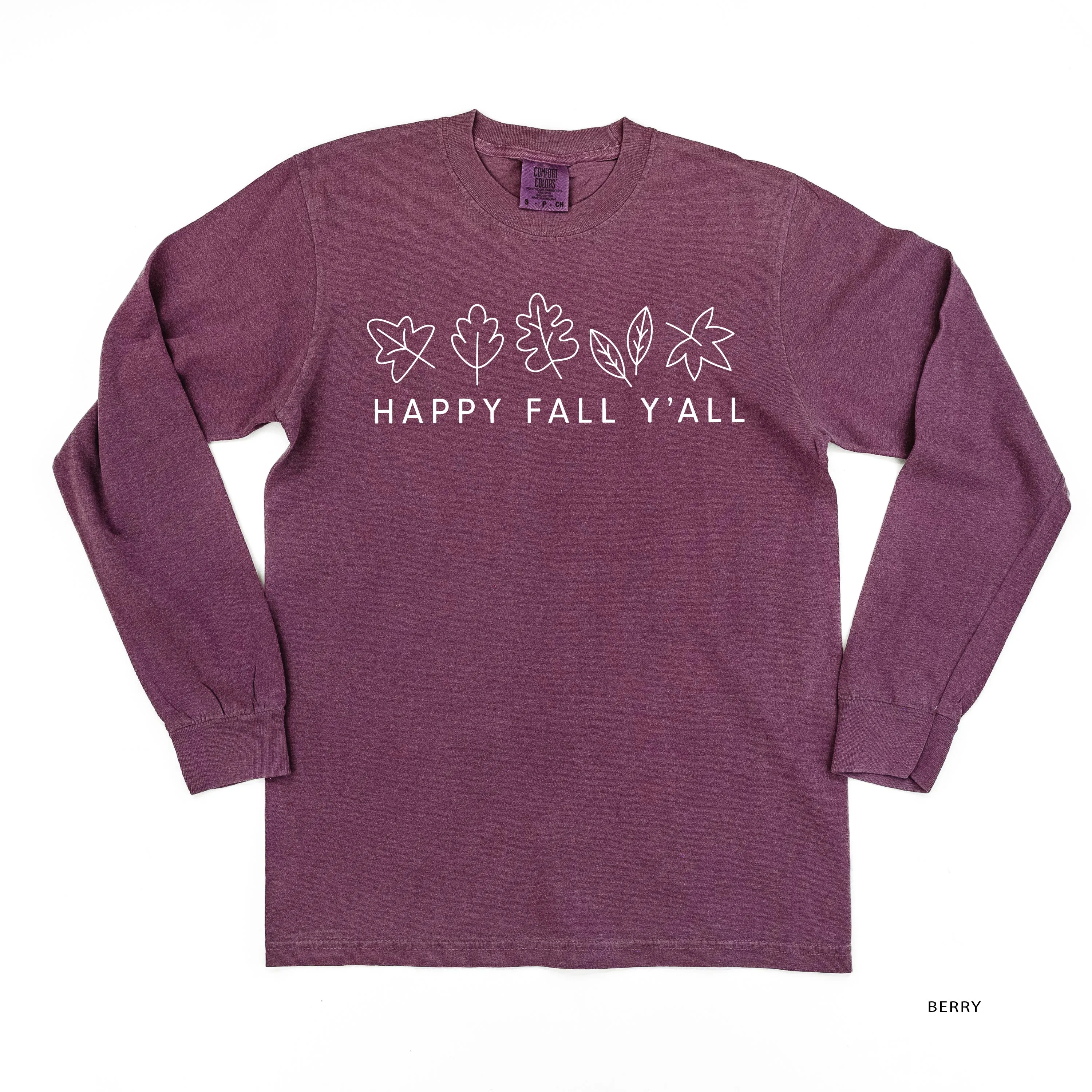 Happy Fall Y'all - LONG SLEEVE COMFORT COLORS TEE