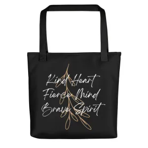Kind Heart, Fierce Mind, Brave Spirit Tote bag