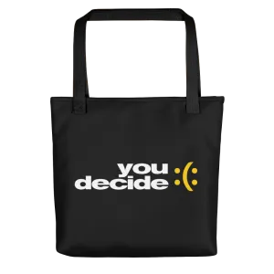 You Decide (Smile-Sullen) Tote bag