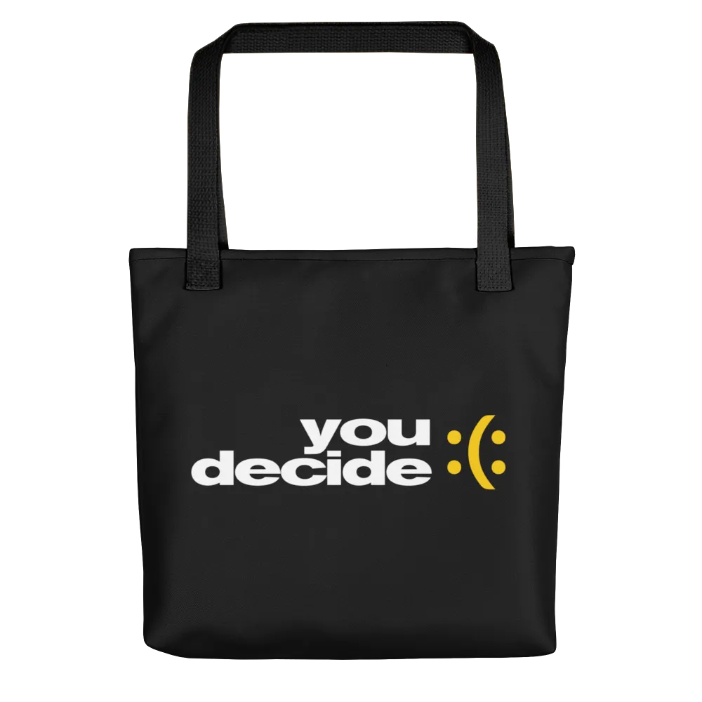 You Decide (Smile-Sullen) Tote bag