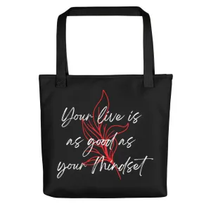 Your life is as good as your mindset Tote bag